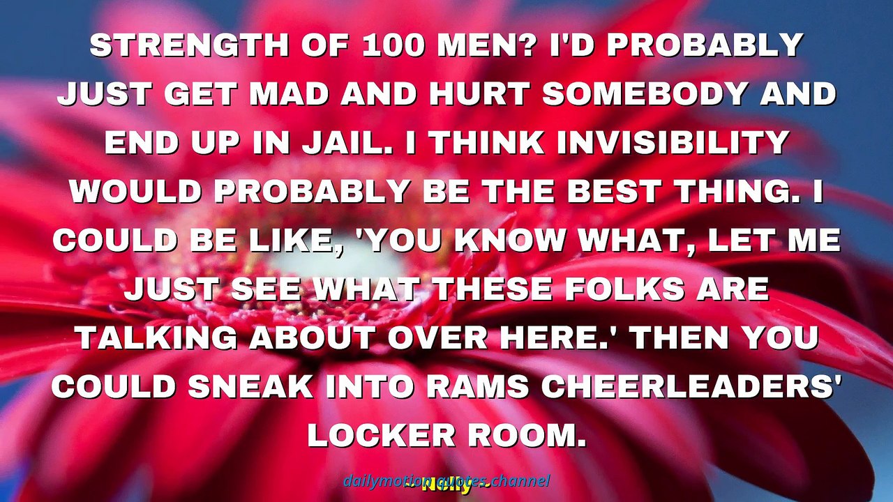 Nelly Quotes #2