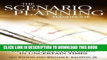 [BOOK] PDF Scenario Planning Handbook: Developing Strategies in Uncertain Times Collection BEST