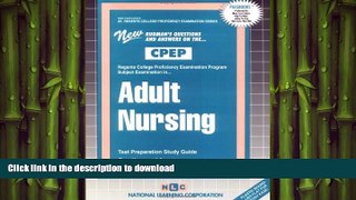 Epub ADULT NURSING (College Proficiency Examination Program Series) (Passbooks) (College