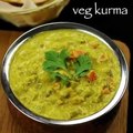 veg kurma recipe _ vegetable korma recipe _ how to make veg kurma recipe