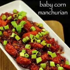 baby corn manchurian recipe _ how to make baby corn manchurian dry recipe