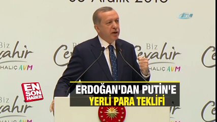 Cumhurbaşkanı Erdoğan'dan Putin’e 'yerli para' teklifi