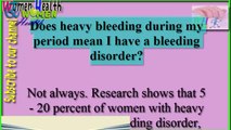 Does heavy bleeding during my period mean I have a bleeding disorder