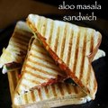 aloo masala grilled sandwich _ potato grilled sandwich _ how to make grilled sandwich