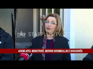 ADEMI APEL MINISTRISË, MERRNI SHEMBULLIN E SHKODRËS