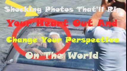 shocking photos that ll rip your heart out and change your perspective on the world