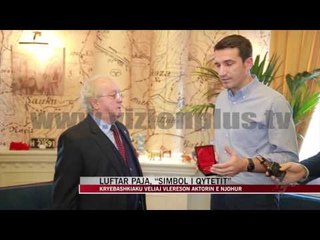 Luftar Paja nderohet me titullin “simbol i qytetit” - News, Lajme - Vizion Plus