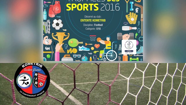 TROPHÉE 2016 DES SPORTS 67 - CDOS 67 - FOOTBALL KOMETRIB