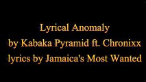 Lyrical Anomaly - Kabaka Pyramid ft. Chronixx (Lyrics)