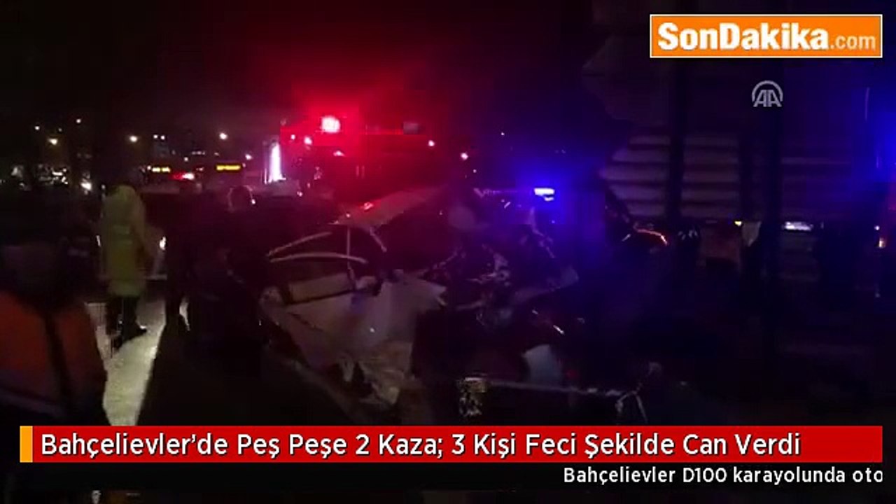 Bahçelievler'de 2 Feci Kaza - 3 Kişi Can Verdi