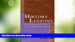Price History Lessons: Teaching, Learning, and Testing in U.S. High School Classrooms S.G. Grant