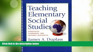 Price Teaching Elementary Social Studies: Strategies, Standards, and Internet Resources James A.