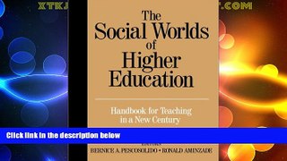 Best Price The Social Worlds of Higher Education  For Kindle
