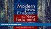 PDF Rabbi Michael J. Cook PhD Modern Jews Engage the New Testament: Enhancing Jewish Well-Being in