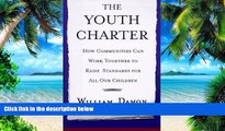 Pre Order The Youth Charter: How Communities Can Work Together to Raise Standards for Our