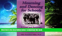 Audiobook Mourning and Dancing for Schools: A Grief and Recovery Sourcebook for Students, Teachers