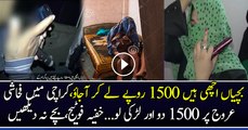 1500 Rs Do Aur Larki Le Jao…Karachi Main Fahashi Urooj Per..