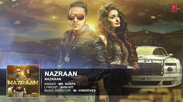 Nazraan | Mr Gurps | Yuvika Chaudhary | V Grooves | Latest Punjabi Songs | 2016