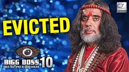 Bigg Boss 10: Swami Om EVICTED Without Being Nominated