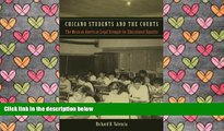 PDF [FREE] DOWNLOAD  Chicano Students and the Courts: The Mexican American Legal Struggle for