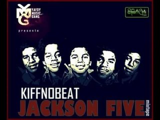 Kiff No Beat - Je ne fais que chanter (Jackson Five Mixtape)