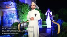 Ya Muhammad Noor-e-Mujassam - Tamanna Muddaton Se Hai by Sahebzada Owais Sabri (Naqeeb-E-Pakistan)