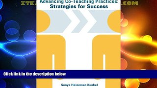 Price Advancing Co-Teaching Practices: Strategies for Success Sonya Heineman Kunkel For Kindle