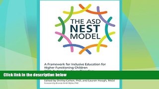 Best Price The ASD Nest Model: A Framework for Inclusive Education for Higher Functioning Children