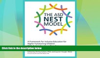 Best Price The ASD Nest Model: A Framework for Inclusive Education for Higher Functioning Children