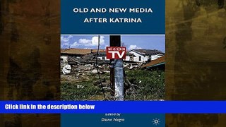 Buy NOW  Old and New Media after Katrina Diane Negra  Book
