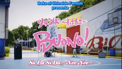 Buono! - Sol La Si Do - Nee nee [Sub Espanol]