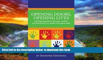 Pre Order Opening Doors, Opening Lives: Creating awareness of advocacy, inclusion, and education