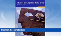 Buy NOW  Thinking Critically About Ethical Issues (text only) 7th (Seventh) edition by V. Ruggiero