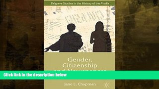 Buy NOW  Gender, Citizenship and Newspapers: Historical and Transnational Perspectives (Palgrave