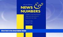 Buy  News and Numbers: A Guide to Reporting Statistical Claims and Controversies in Health and