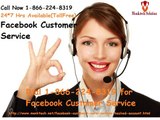For reasonable deal of facebook dial Facebook customer service on 1-866-224-8319