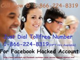 Come across the delight of Facebook hacked account on 1-866-224-8319