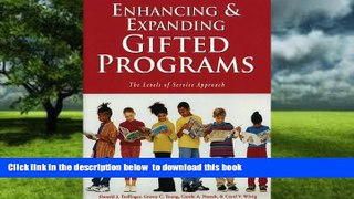 Pre Order Enhancing and Expanding Gifted Programs: The Levels of Service Approach Donald