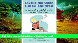 Pre Order Chuckie and Other Gifted Children: Understanding and Advocating for the Gifted Child