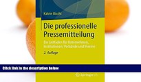Buy Katrin Bischl Die professionelle Pressemitteilung: Ein Leitfaden fÃ¼r Unternehmen,