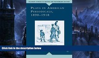Buy Susan Harris Smith Plays in American Periodicals, 1890-1918 (Palgrave Studies in Theatre and