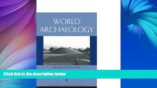 Buy  The Past in the Past: the Re-use of Ancient Monuments: World Archaeology 30:1 (World