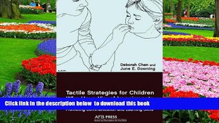 Pre Order Tactile Strategies for Children Who Have Visual Impairments and Multiple Disabilities: