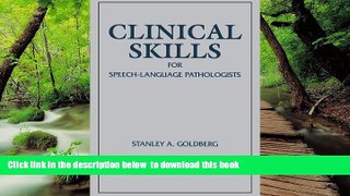 Pre Order Clinical Skills For Speech-Language Pathologists: Practical Applications Stanley A.
