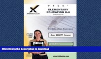 READ FTCE Elementary Education K-6 Teacher Certification Test Prep Study Guide (Ftce Teacher