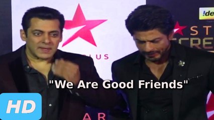 Shahrukh Khan And Salman Khan CONFIRMS They Are Very Good Friends