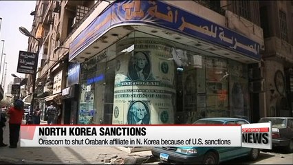 Egypt's Orabank shuts down in N. Korea as result of U.S. sanctions