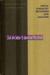 [K133.Ebook] Metal Forming: Processes and Analysis - Get Ebook