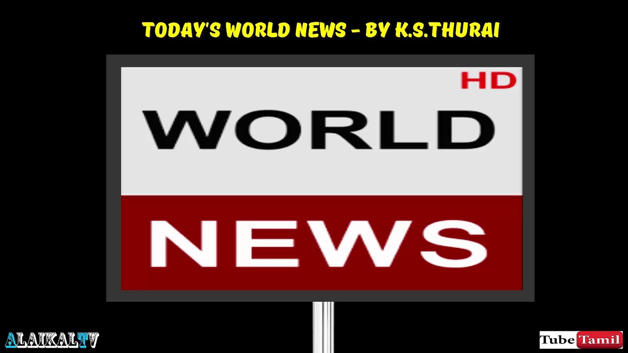 Today's World News. 05.12.16 - By. K.S.Thurai
