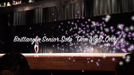 Brittany's Senior Solo 2015- One Night Only